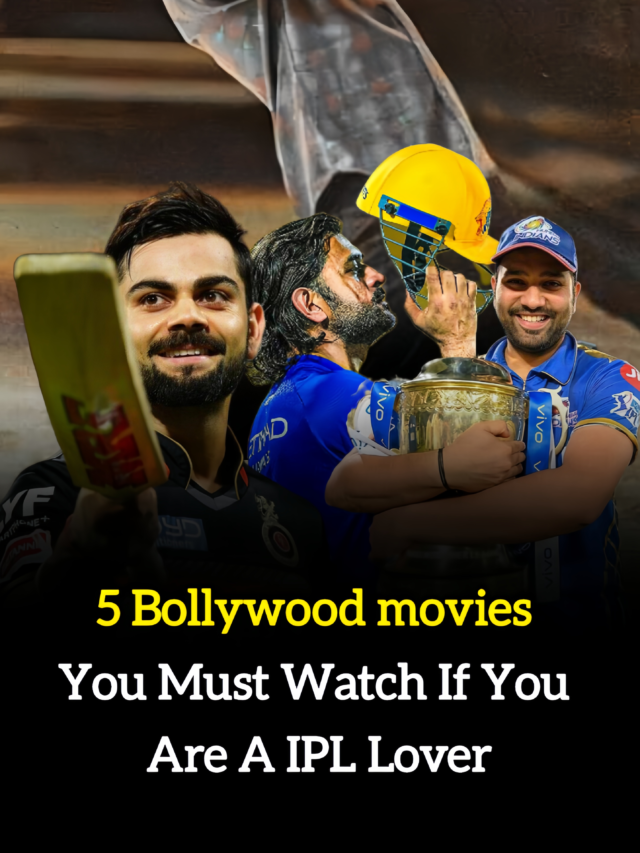 5 Bollywood Movies Must Watch For IPL Lovers